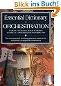 Essential Dictionary of Orchestration: Ranges, General Characteristics, Technical Considerations, Scoring Tips: The Most Practical and Comprehensive R (Essential Dictionary Series)