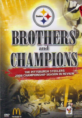 BROTHERS AND CHAMPIONS--THE PITTSBURG STEELERS 2008 CHAMPIONSHIP SEASON IN REVIEW (DVD--32 MINUTES)