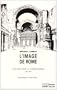 L'image de Rome: Une arme pour la Contre-Reforme, 1534-1677 (Epoques) (French Edition)