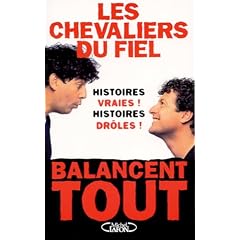 Les chevaliers du fiel... balancent tout |