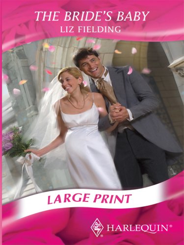 The Bride\'s Baby (Mills & Boon Historical Romance)