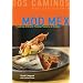 Mod Mex: Cooking Vibrant Fiesta Flavors at Home
