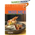 Mod Mex: Cooking Vibrant Fiesta Flavors at Home
