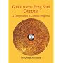 Guide to the Feng Shui Compass: A Compendium of Classical Feng Shui