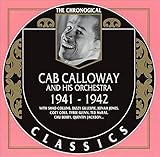 The Chronological Classics: Cab Calloway and His Orchestra 1941-1942 von Cab Calloway and His Orchestra
