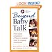 Beyond Baby Talk: From Sounds to Sentences, A Parent's Complete Guide to Language Development