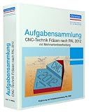 Zoom Produkt-Bild: Aufgabensammlung CNC-Technik Fräsen nach PAL 2012 mit Mehrseitenbearbeitung : Aufgaben