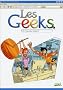 Les Geeks, Tome 3 : Si �a rate, formate !