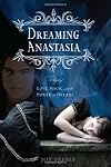 Dreaming Anastasia