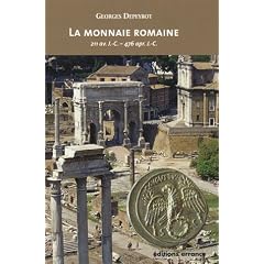 La monnaie romaine : 211 av. J.-C. - 476 apr. J.-C.