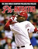 Phantastic!: The 2008 Champion Philadelphia Phillies
