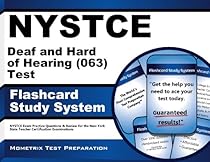 NYSTCE Deaf and Hard of Hearing (063) Test Flashcard Study System: NYSTCE Exam Practice Questions & Review for the New York State Teacher Certification Examinations (Cards) NYSTCE Deaf and Hard of Hearing (063) Test Flashcard Study System: NYSTCE Exam Practice Questions & Review for the New York State Teacher Certification Examinations (Cards)