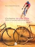CICLISMO DE POR VIDA. Montar en bicic...
