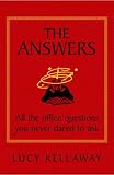 The Answers: All the Office Questions You Never Dared to Ask