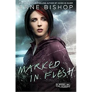 Marked in Flesh by Anne Bishop