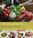 Jahreszeitenk�che frisch vom Markt