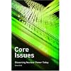 Core Issues: Dissecting Nuclear Power Today