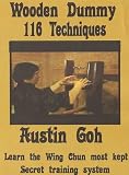 Review Wooden Dummy  / Austin Goh - Wooden Dummy 116 Techniques
