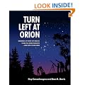Turn Left at Orion: Hundreds of Night Sky Objects to See in a Home Telescope - and How to Find Them