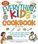 The Everything Kids' Cookbook: From MAC �n Cheese to Double Chocolate Chip Cookies--90 Recipes to Have Some Fingerlickin� Fun: From Mac 'n Cheese to ... - 90 Recipes to Have Some Finger-Lickin' Fun