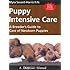 Puppy Intensive Care: A Breeder's Guide to Care of Newborn Puppies