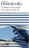 La femme d\'un autre et le mari sous le lit : Une aventure peu ordinaire, extrait de de Récits, chroniques et polémiques