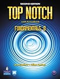 Top notch : English for today's world. Fundamentals B with workbook
