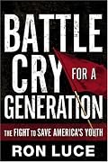 Battle Cry for a Generation: The Fight To Save America's Youth