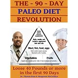 The90DayPaleoDietRevolution-Lose40PoundsOrMoreTheFirst90Days!(Edition2012)