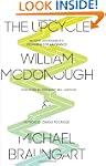 The Upcycle: Beyond Sustainability--D...