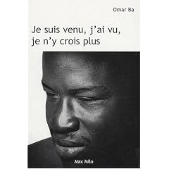 Je suis venu, j'ai vu, je n'y crois plus