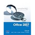 Exploring Microsoft Office 2007 Volume 1 (Exploring Series)