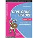 Developing History: Ages 7-8 Understanding and Interpreting the Past