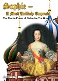 Sophie, A Most Unlikely Empress