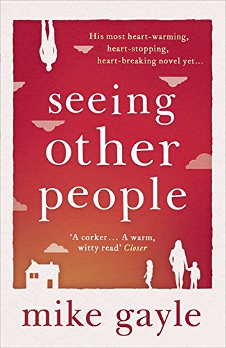 Seeing Other People, by Mike Gayle