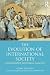 The Evolution of International Society: A Comparative Historical Analysis