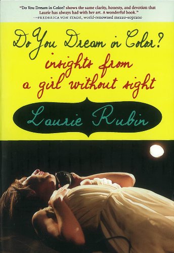 Do You Dream in Color?: Insights from a Girl Without Sight