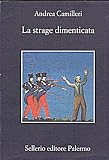 La strage dimenticata (La memoria)