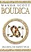 Boudica 4. Dreaming the Serpent Spear
