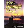 Most Haunted Island: Bk. 6: Isle of Wight Ghosts