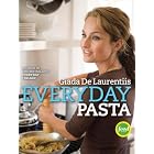 Everyday Pasta by  Giada De Laurentiis