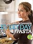 Everyday Pasta Everyday Pasta
