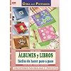 Serie �lbumes n�1. �LBUMES Y LIBROS F�CILES DE HACER PASO A PASO (Cp - Serie Albumes (drac))