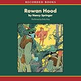 Rowan Hood: Outlaw Girl of Sherwood Forest (Rowan Hood (Paperback))
