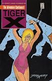 Tiger-X Number 3 (The Adventure Continues the Way We Were)