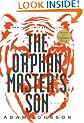 The Orphan Master's Son: A Novel