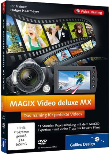 MAGIX Video deluxe MX: Das Training f�r perfekte Videos