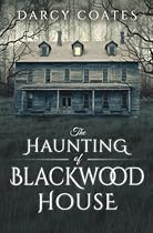 The Haunting of Blackwood House The Haunting of Blackwood House