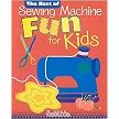 The Best of Sewing Machine Fun! for Kids (Spiral) (Paperback)