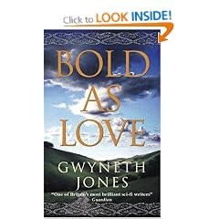 Bold As Love (Gollancz S.F.)